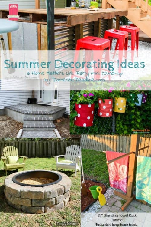Let's get inspired and creative with summer style decor for your home and garden. Find all sorts of summer decorating ideas for your summer parties, BBQs, and more. Plus, link up at Home Matters with recipes, DIY, crafts, decor. www.DomesticDeadline.com