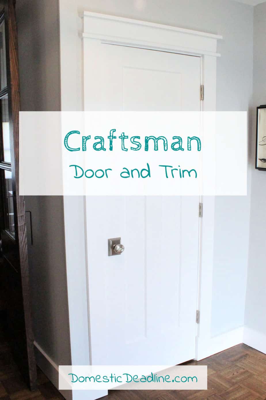 Craftsman Style Doors and Trim - DIY - Domestic Deadline