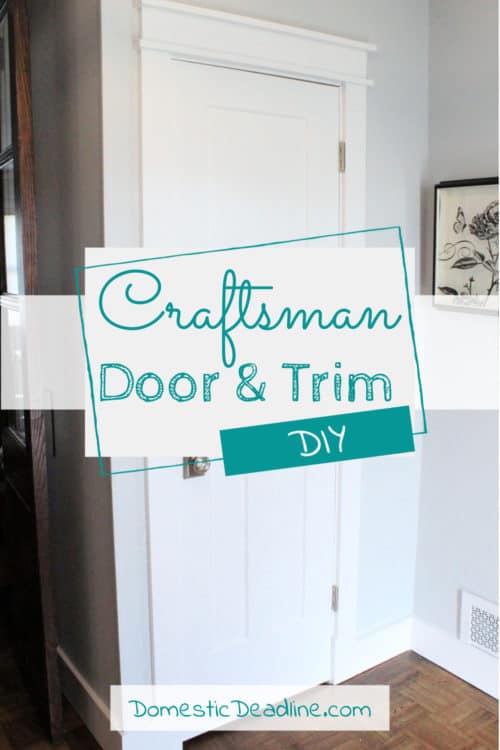 Craftsman Style Doors and Trim - DIY | Domestic Deadline