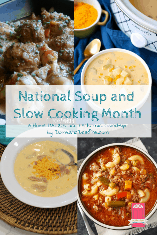Soups, slow cooking make satisfying meals for cold weather. Plus, link up at Home Matters with DIY, recipes, and more. #Soup #SlowCooking #HomeMattersParty www.domesticdeadline.com