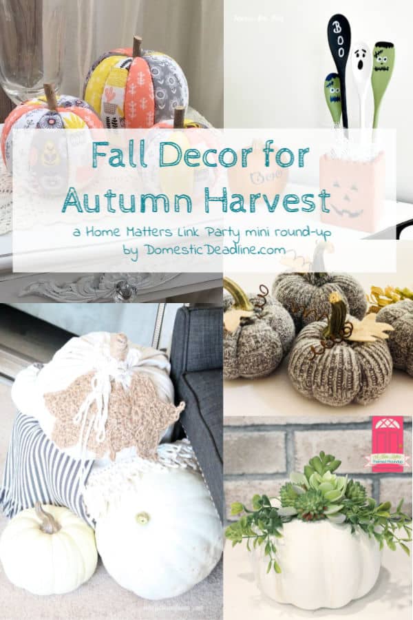 Fall Decor inspiration to celebrate the autumn harvest. Linkup at Home Matters with recipes, DIY, crafts, more. #FallDecor #AutumnDecor #HomeMattersParty